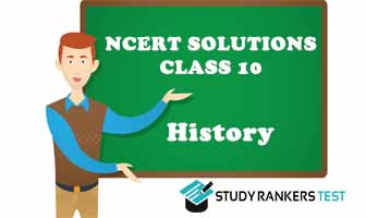 NCERT Solutions for Class10th History