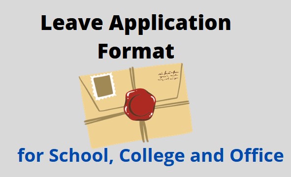 How to Write Leave Application Format for School, College and Office